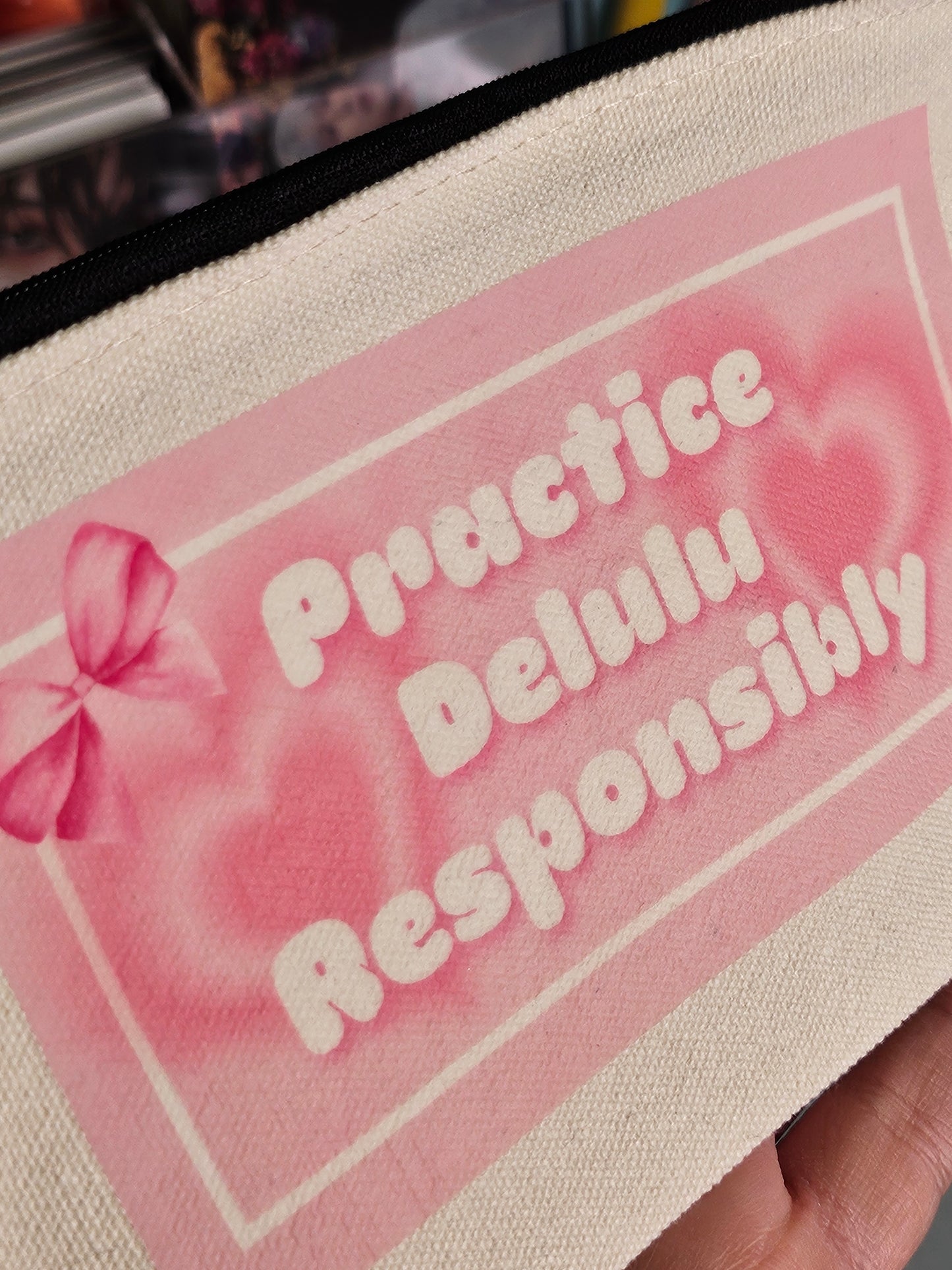 Practice Delulu Responsibly Zipper Pouch